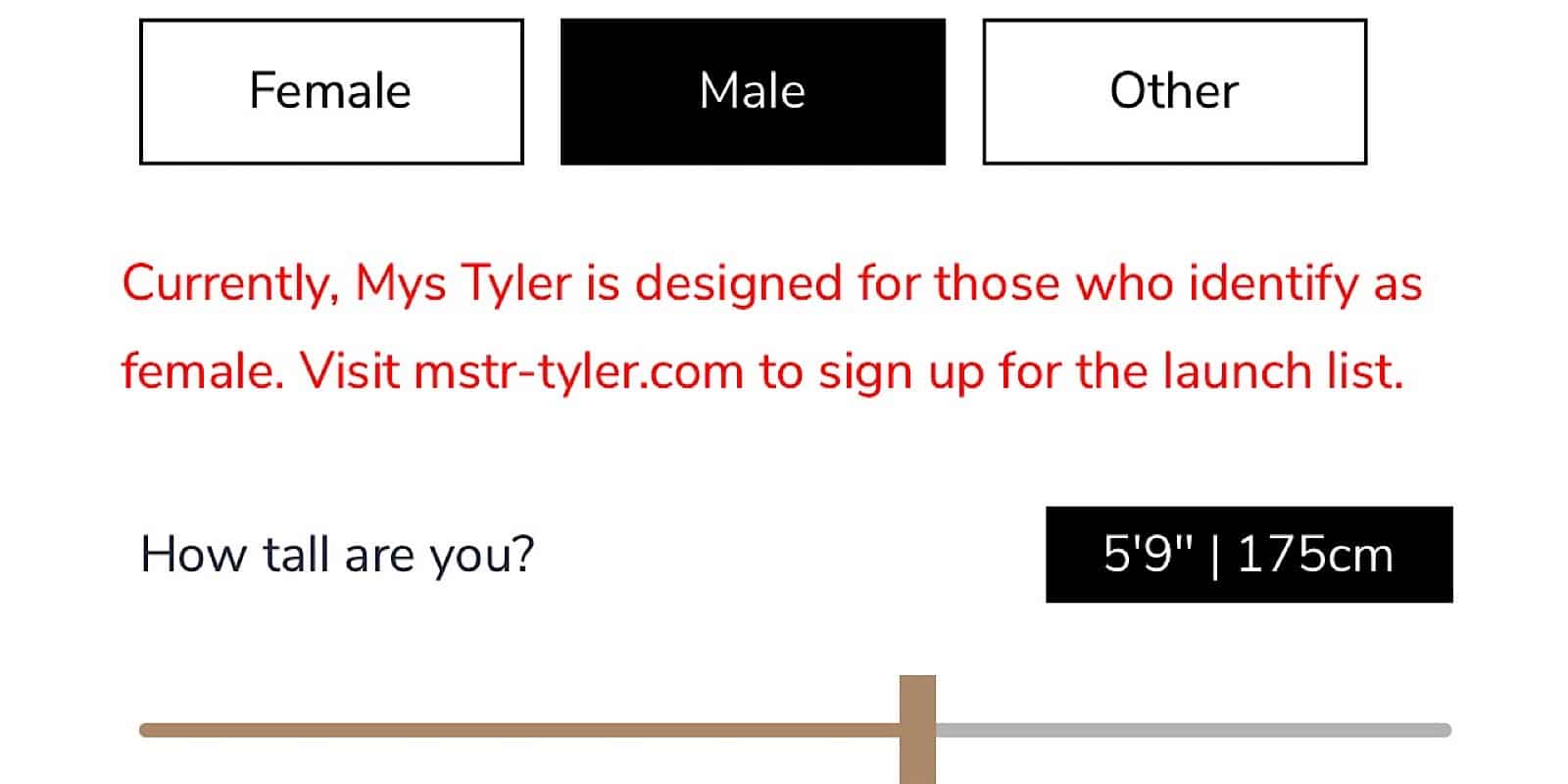 Mys Tyler is only for women, but apparently Mstr Tyler is coming later for men.